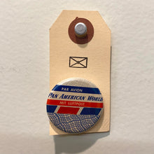 Load image into Gallery viewer, PIN: VINTAGE STYLE BUTTON PIN