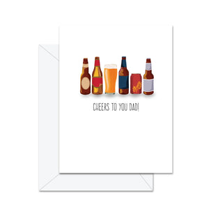 Greeting Card: Cheers To You Dad