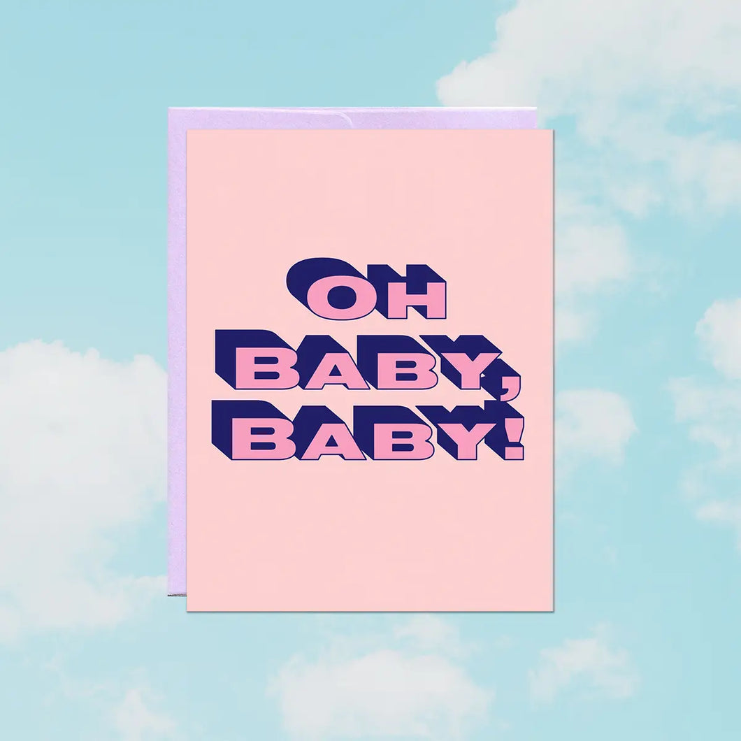 Greeting Card: Oh Baby Baby!