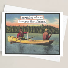 Load image into Gallery viewer, Greeting Card: To a Guy That Fishes
