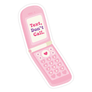 Sticker: Text, Don't Call