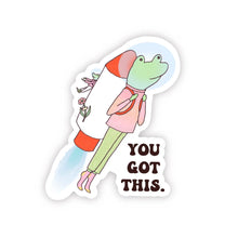 Load image into Gallery viewer, Sticker: You Got This.
