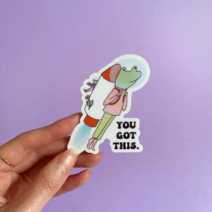 Sticker: You Got This.