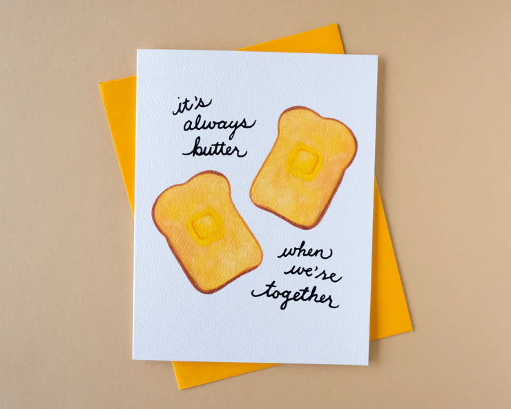 Greeting Card: Butter When We're Together