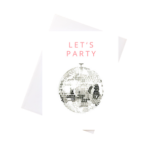 Greeting Card: LETS PARTY - DISCO BALL
