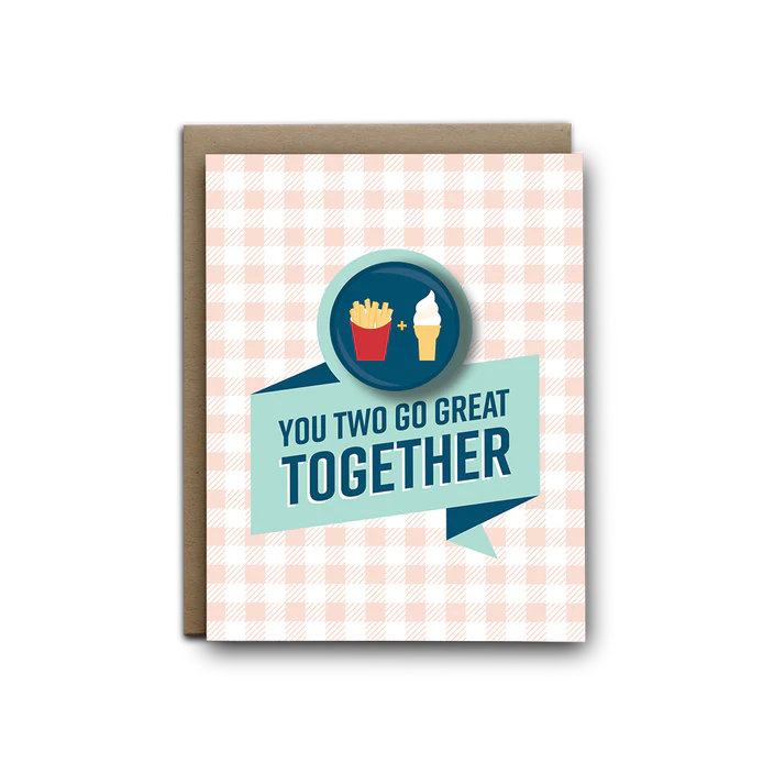 Greeting Card: Go Great Together - Fries & Ice-Cream