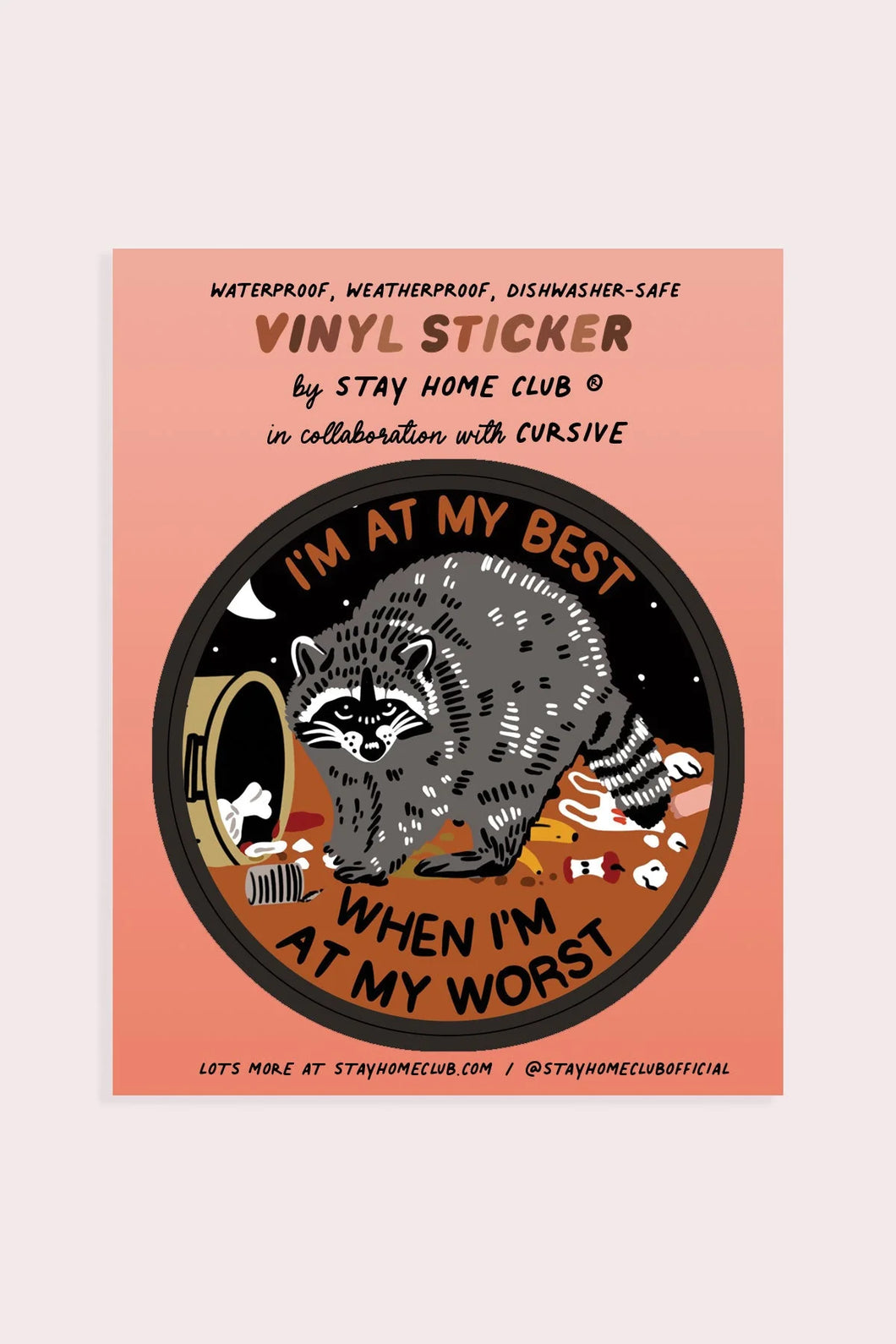 Sticker: At My Best - Raccoon