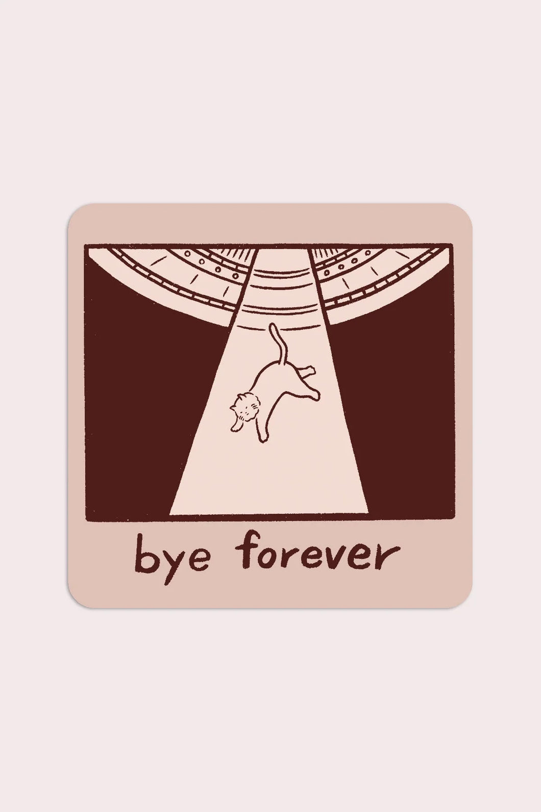 Sticker: Bye Forever Cat UFO