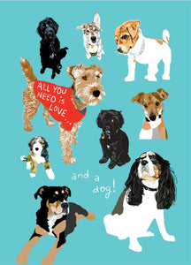 Greeting Card: All You Need is Love... and a Dog!