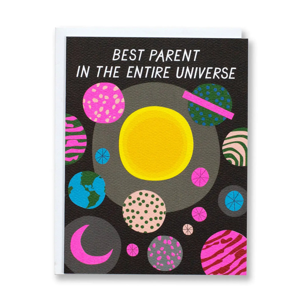 Greeting Card: Best Parent In The Entire Universe