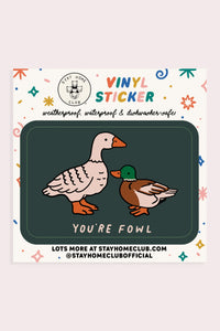 Sticker: You're Fowl