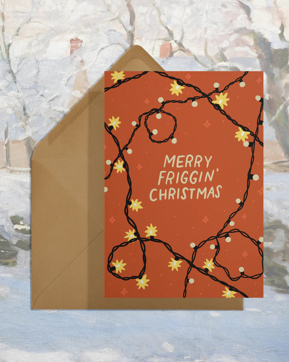 Greeting Card:  Merry Friggin' Christmas