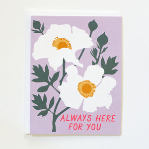 Greeting Card: ALWAYS HERE FOR YOU