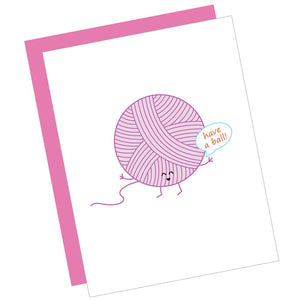 Greeting Card: HAVE A YARN BALL