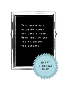 Greeting Card: HAPPY BIRTHDAY (TO ME!) RECOGNTION