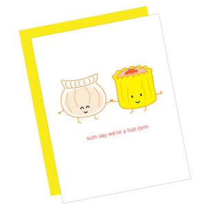 Greeting Card: SUM SAY WE'RE A HOT ITEM