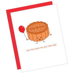 Greeting Card: OVER THE MOON FOR YOUR CAKE DAY