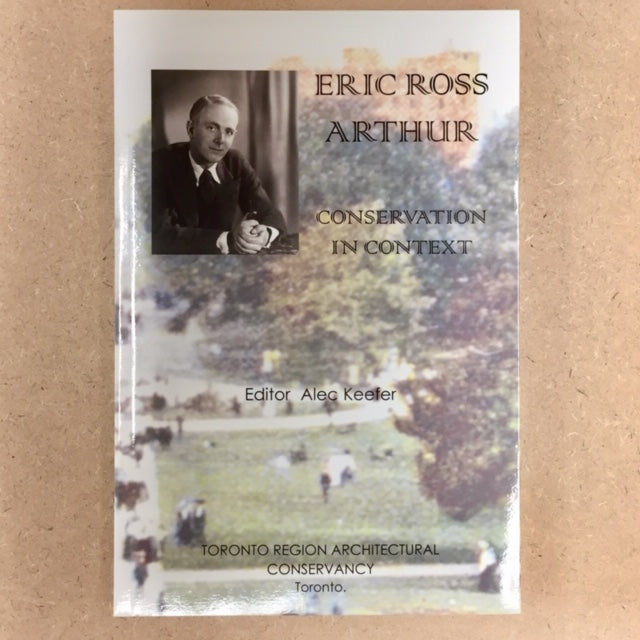 Book: ERIC ROSS ARTHUR: CONSERVATION IN CONTEXT