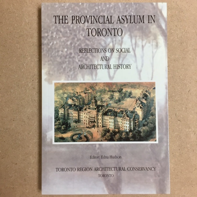 Book: THE PROVINCIAL ASYLUM IN TORONTO