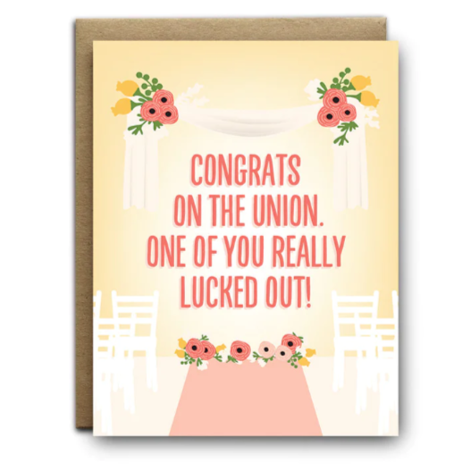 Greeting Card: ONE OF YOU LUCKED OUT