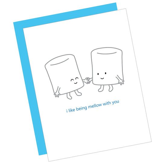Greeting Card: BEING MELLOW WITH YOU