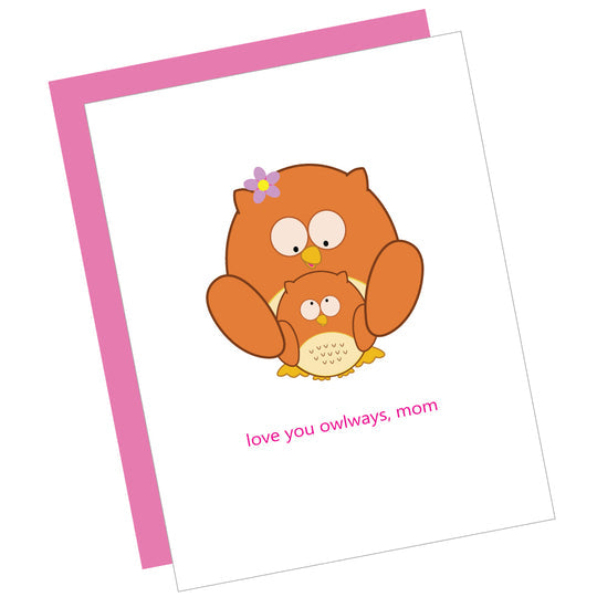 Greeting Card: LOVE YOU OWLWAYS MOM