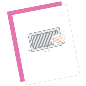 Greeting Card: THANKS FOR LETTING ME VENT