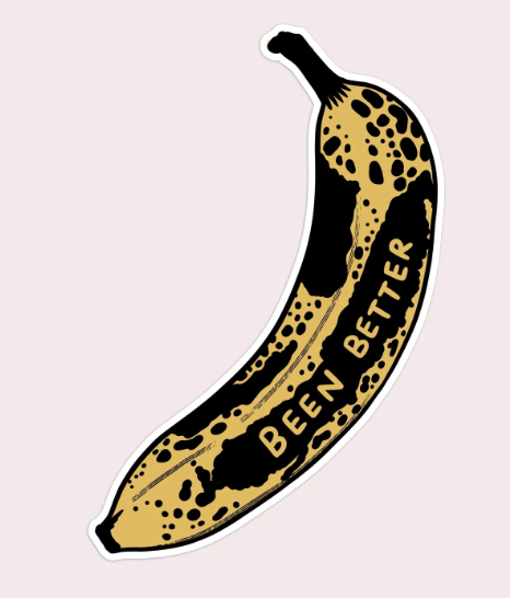 Sticker: BEEN BETTER BANANA