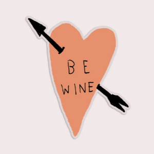 Sticker: BE WINE