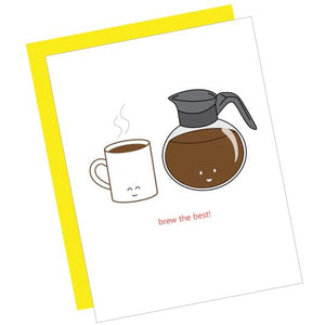 Greeting Card: BREW THE BEST