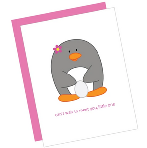 Greeting Card: CAN'T WAIT TO MEET YOU PENGUIN