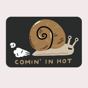 Sticker: Comin' in Hot