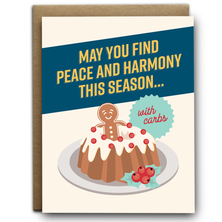 Greeting Card: PEACE AND HARMONY AND CARBS