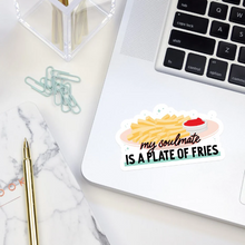 Load image into Gallery viewer, Sticker: SOULMATE FRIES
